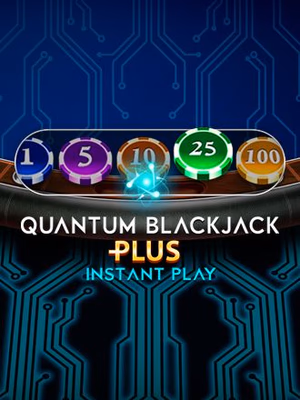 Quantum Blackjack Plus Instant Play