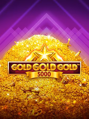 Gold Gold Gold 5000